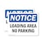 Signmission Loading Area No Parking OSHA Notice Sign, Plastic, 14in W x 10in L, 2PK OS-2PACK-NS-P-1014-L-15891 - alternate 1